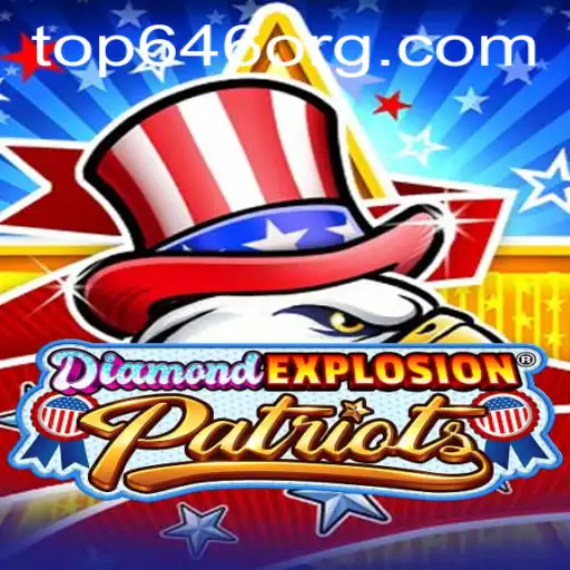 Exploring the Thrills of DiamondExplosionPatriots: The Gaming Revolution of Top646